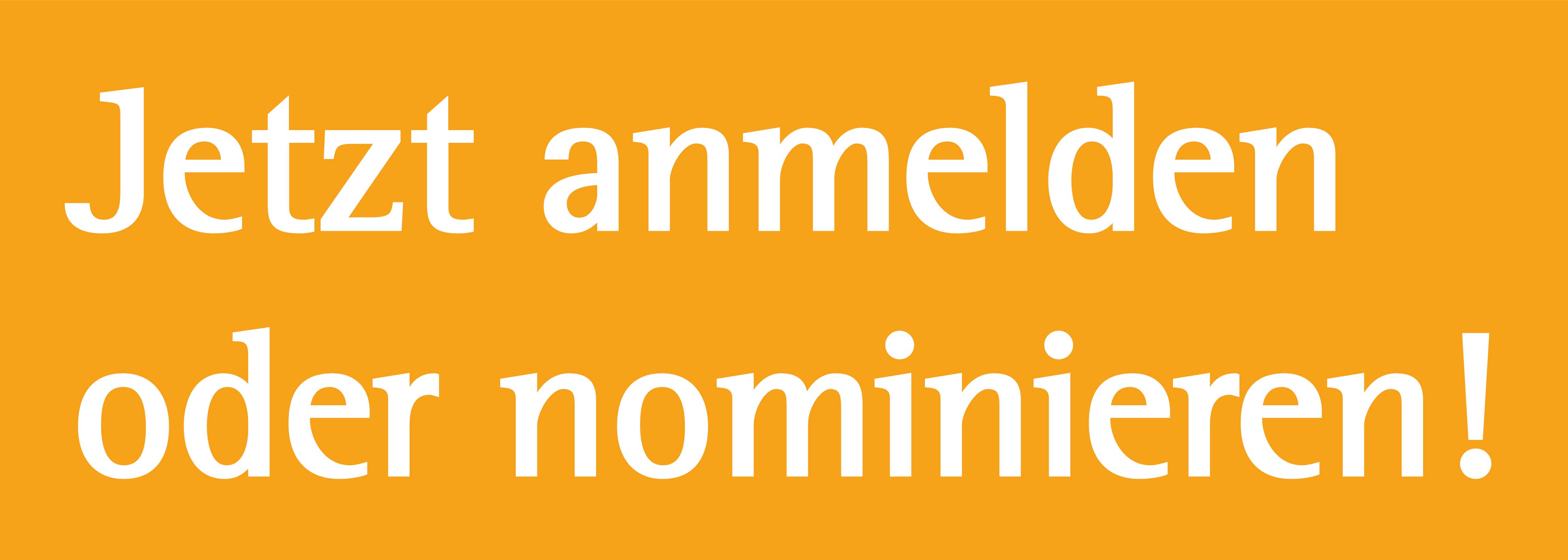 Jetzt anmelden oder nominieren!